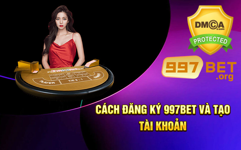 Cách-đăng-ký-997bet-và-tạo-tài-khoản