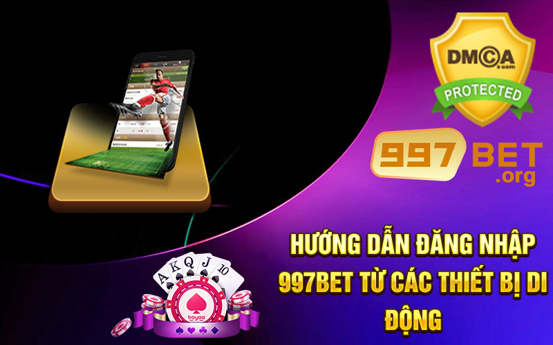 Hướng-dẫn-đăng-nhập-997bet-từ-các-thiết-bị-di-động