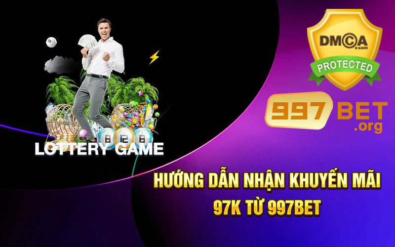 Hướng-dẫn-nhận-khuyến-mãi-97k-từ-997bet