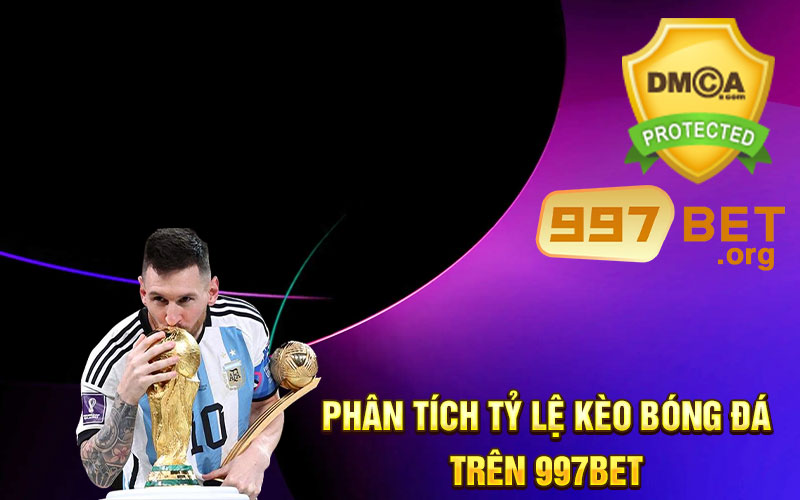 Phân-tích-tỷ-lệ-kèo-bóng-đá-trên-997bet