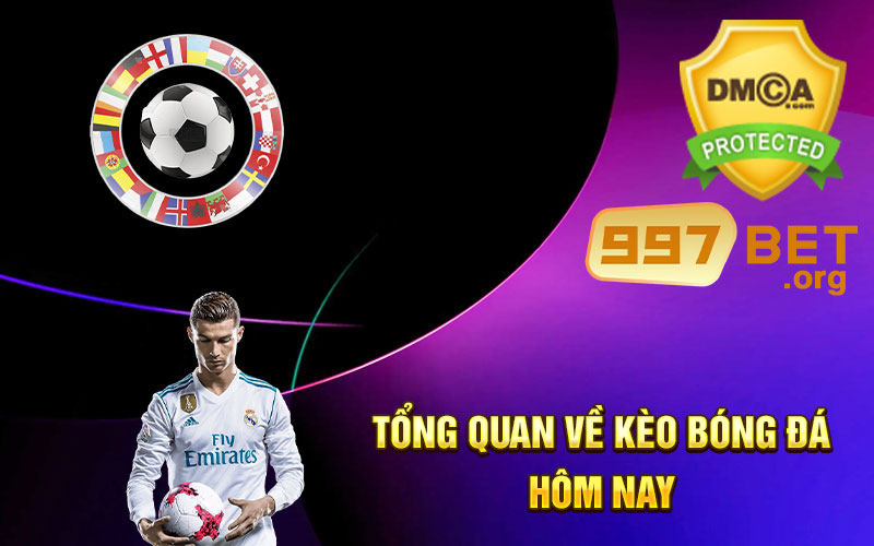 Tổng-quan-về-kèo-bóng-đá-hôm-nay
